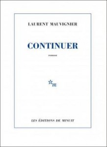 Continuer, Laurent Mauvignier