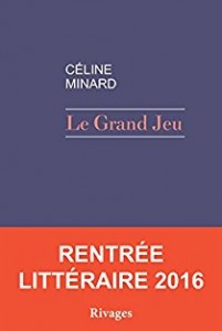 Le Grand Jeu, Céline Minard