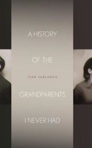 a history of the grandparents i never had