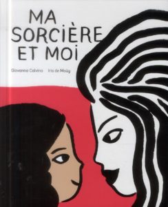 Ma sorcière et moi