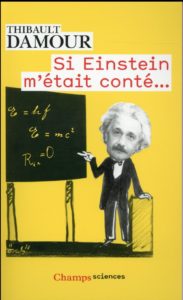 Si Einstein m'etait conte