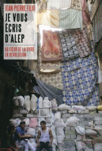 Je vous écris d'alep (au coeur de la syrie en révolution)