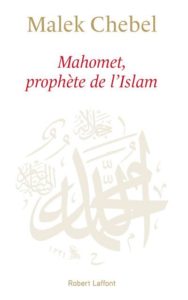 Mohammed, prophète de l'islam