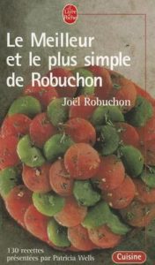 Le meilleur et le plus simple de robuchon