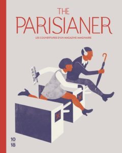 The parisianer ; les couvertures d'un magazine imaginaire