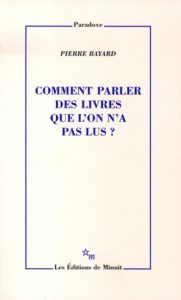 Comment parler des livres que l'on n'a pas lus?