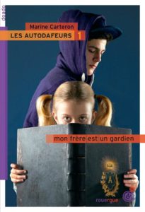 Les autodafeurs t.1 ; mon frère est un gardien