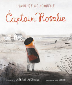 Captain Rosalie | Capitaine Rosalie