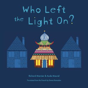 Who Left the Light On? | La lumière allumée