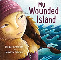 My Wounded Island | Mon île blessée