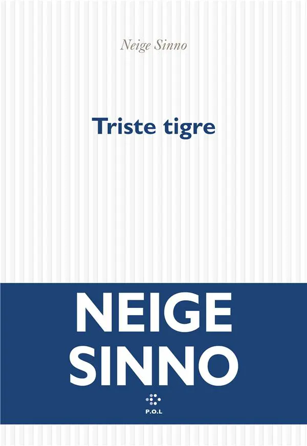 ALBERTINE  Triste Tigre by Neige Sinno