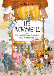 Les incroyables, ou les enfants les plus étonnants que j'ai rencontrés